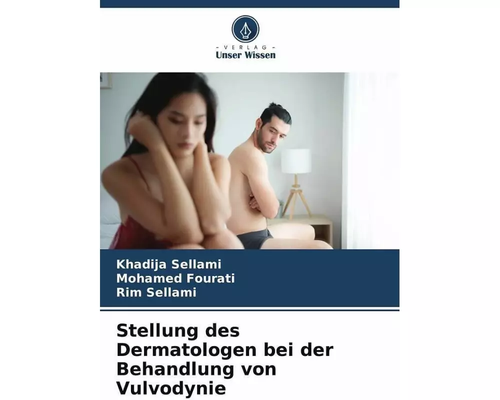 Stellung des Dermatologen bei der Behandlung von Vulvodynie