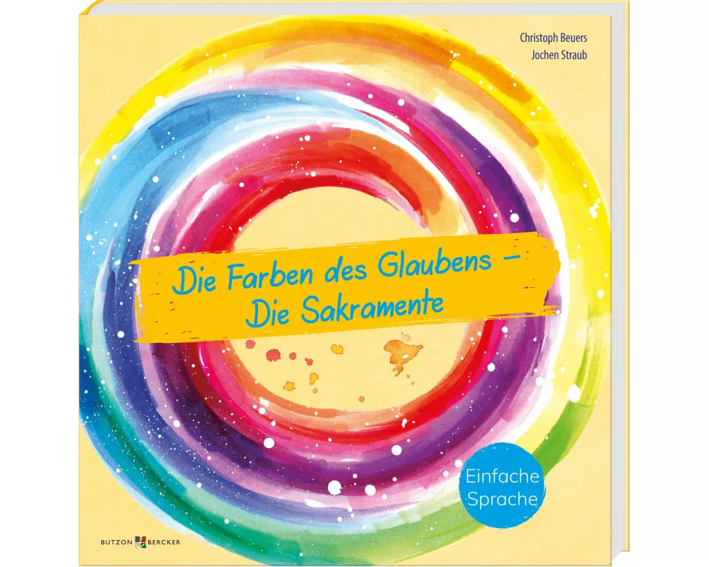 Die Farben des Glaubens - Die Sakramente