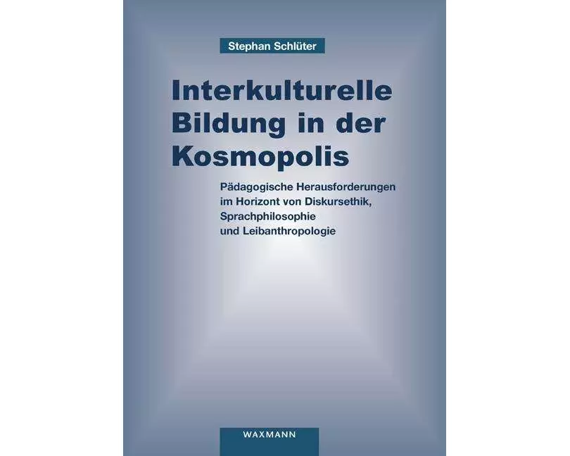Interkulturelle Bildung in der Kosmopolis
