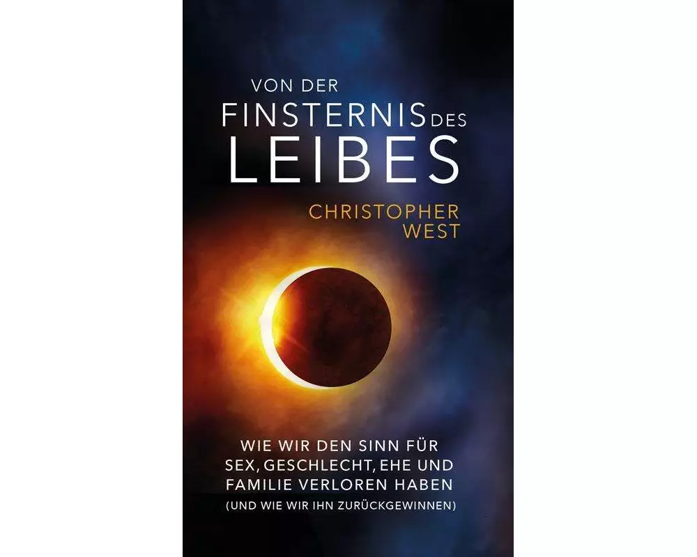 Von der Finsternis des Leibes