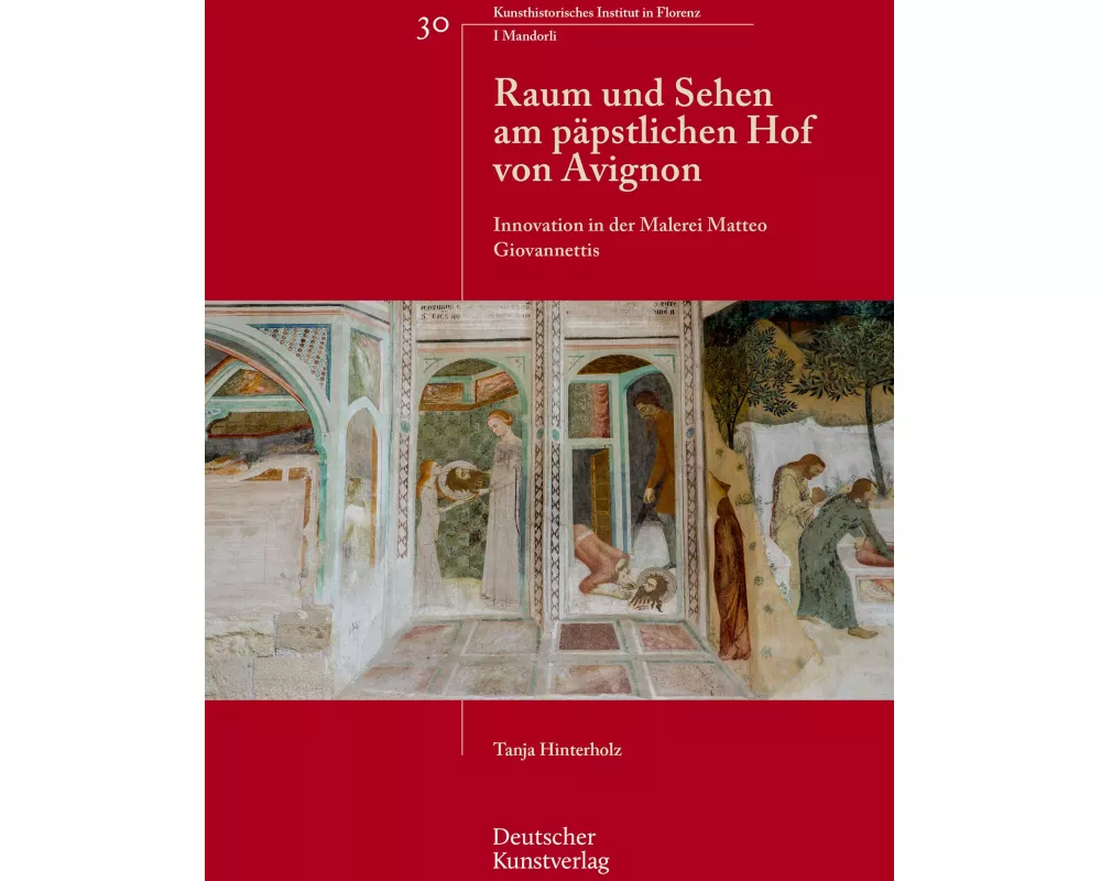 Raum und Sehen am päpstlichen Hof von Avignon