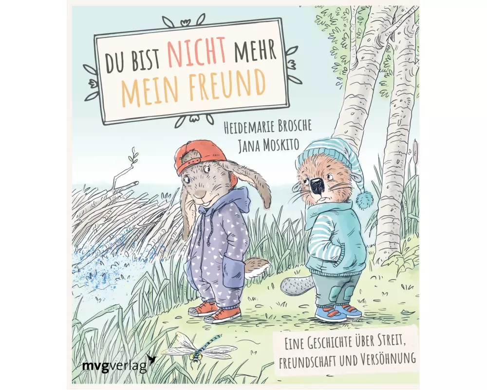 Du bist nicht mehr mein Freund!