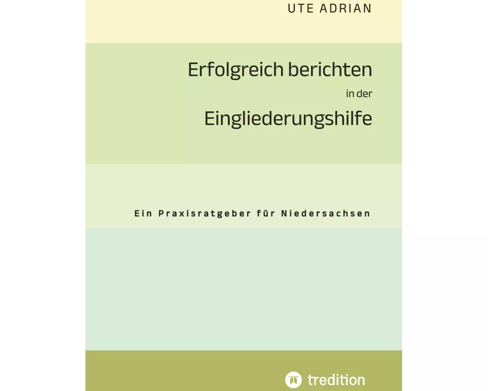 Erfolgreich berichten in der Eingliederungshilfe