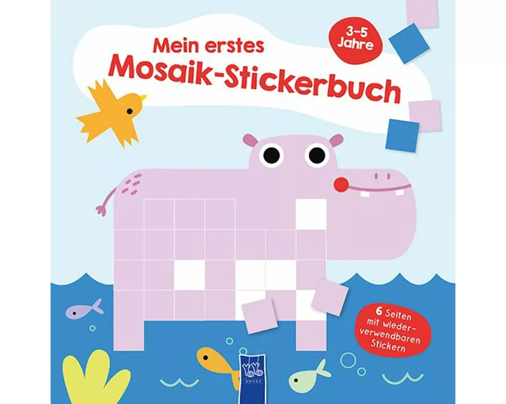 Mein erstes Mosaik-Stickerbuch 3-5 Jahre (Cover Nilpferd)