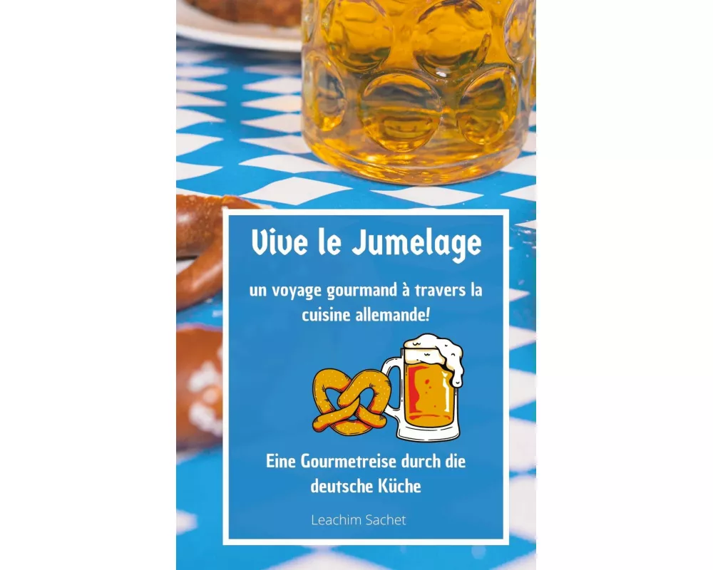 Vive le jumelage - un voyage gourmand à travers la cuisine allemande