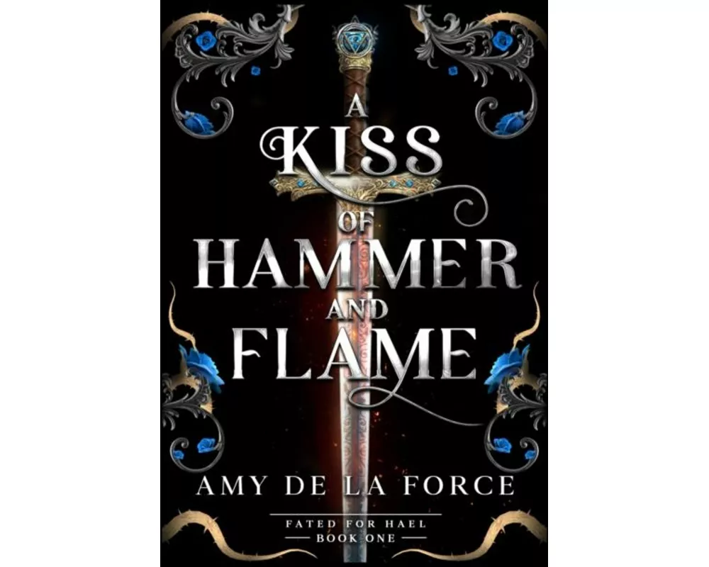 A Kiss of Hammer and Flame