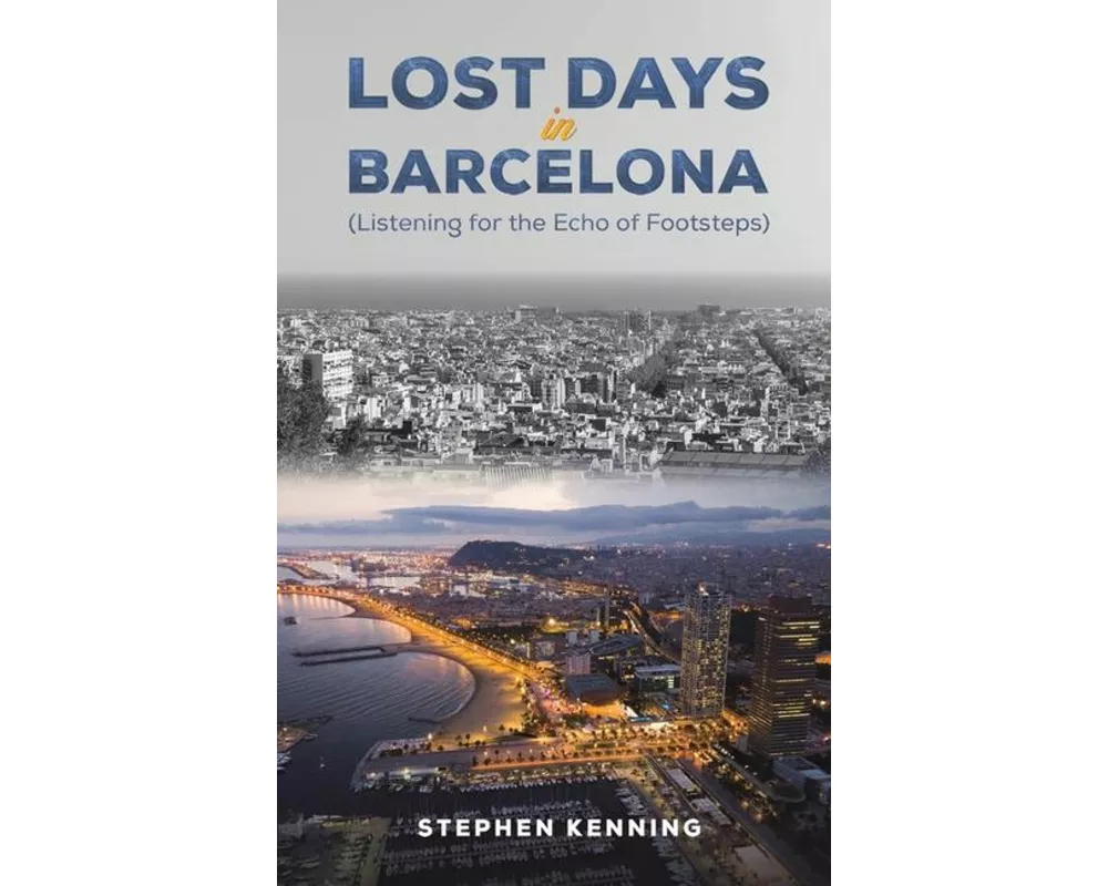 Lost Days in Barcelona