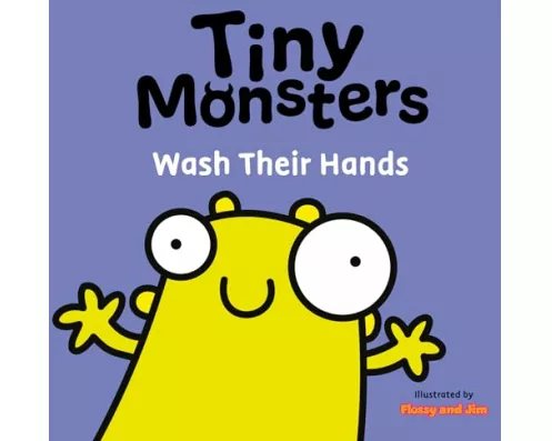 Tiny Monsters Wash Their Hands