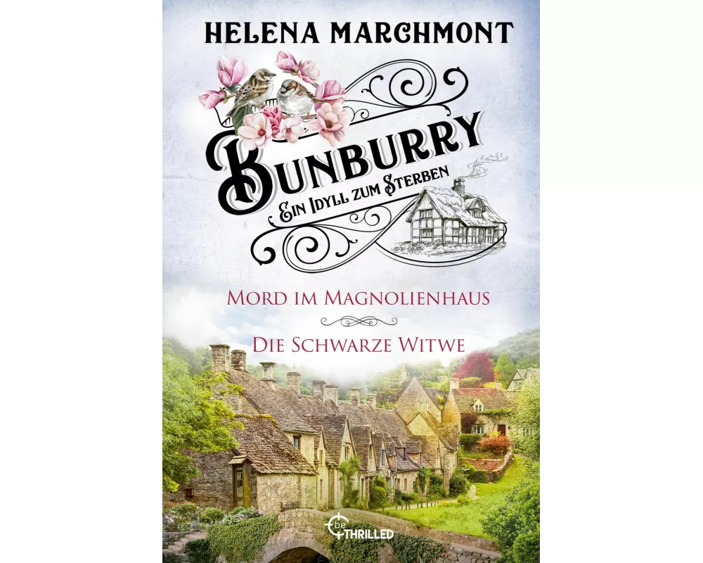 Bunburry - Ein Idyll zum Sterben: Mord im Magnolienhaus & Die Schwarze Witwe