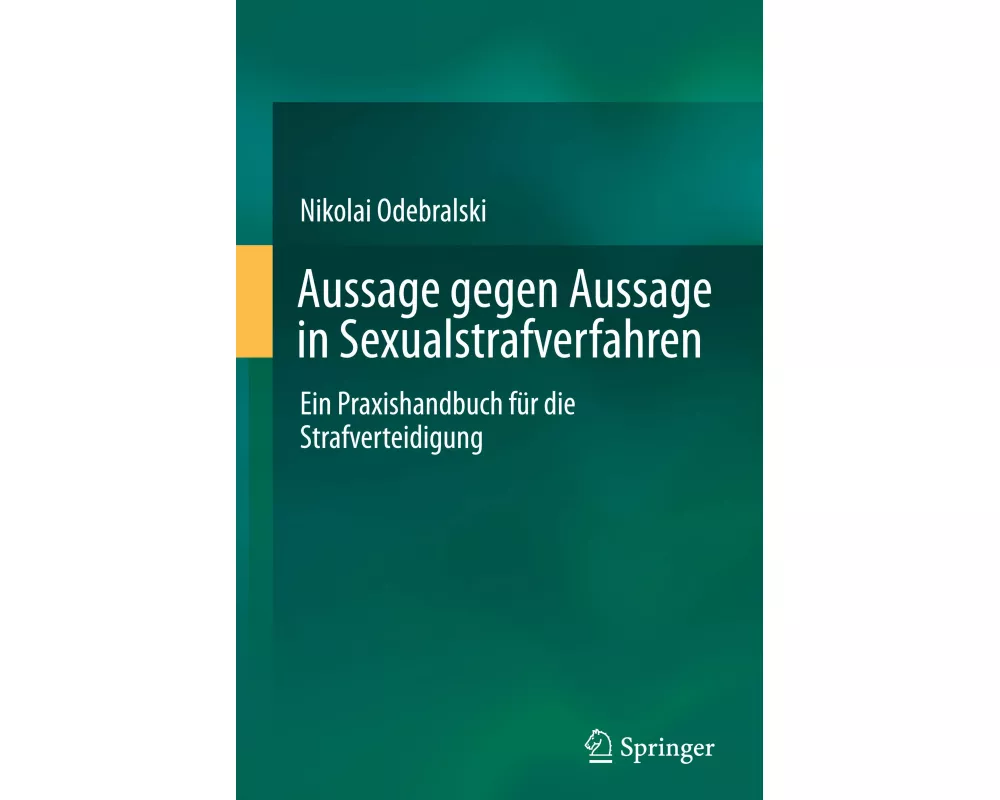 Aussage gegen Aussage in Sexualstrafverfahren