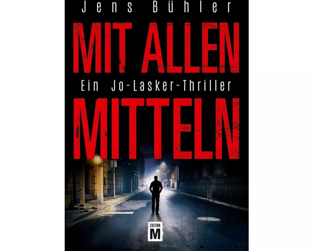Mit allen Mitteln