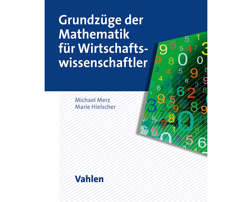 Grundzüge der Mathematik für Wirtschaftswissenschaftler