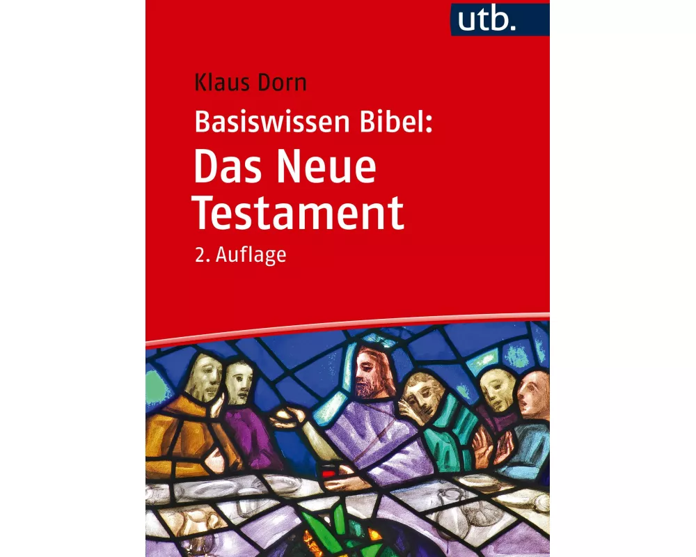 Basiswissen Bibel: Das Neue Testament