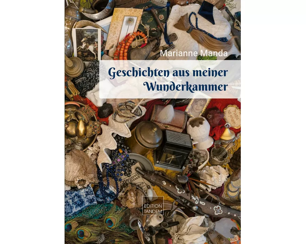 Geschichten aus meiner Wunderkammer