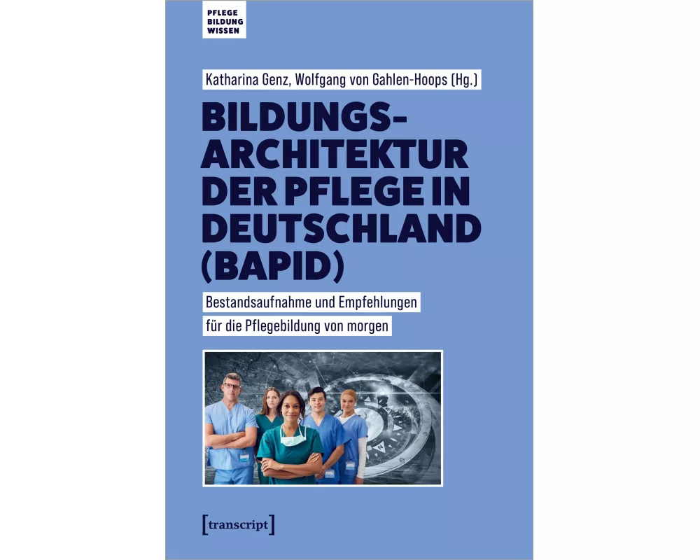 Bildungsarchitektur der Pflege in Deutschland (BAPID)