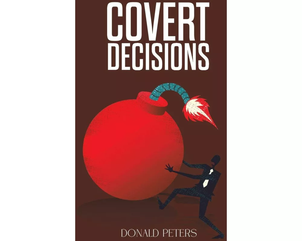 Covert Decisions