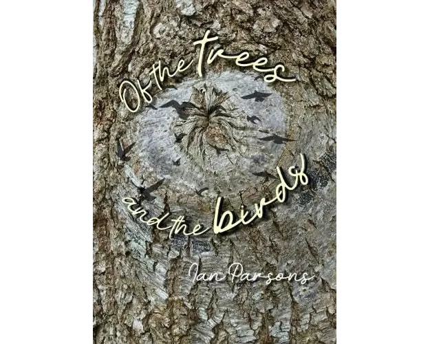 Of the Trees and the Birds