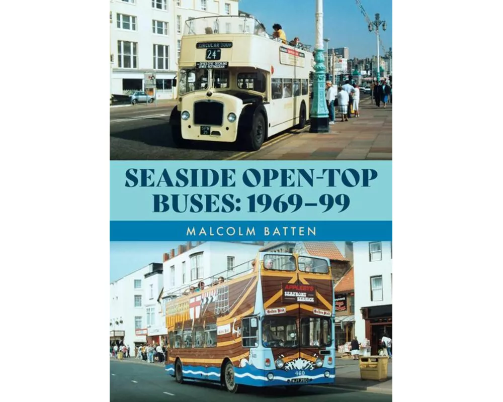 Seaside Open-Top Buses: 1969-99