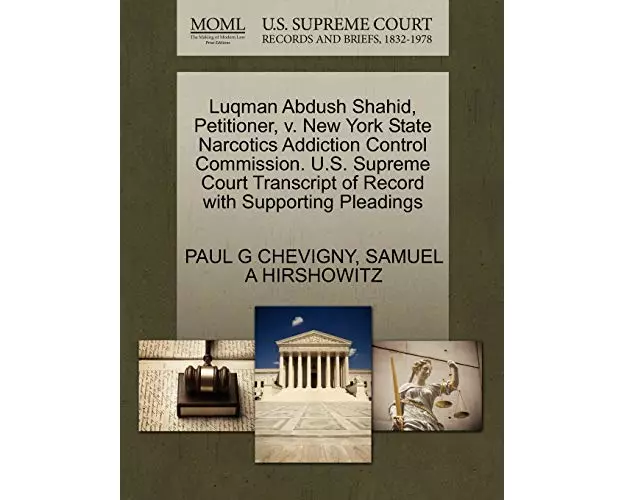 Luqman Abdush Shahid, Petitioner, V. New York State Narcotics Addiction Control Commission. U.S. Supreme Court Transcript of Record with Supporting Pl