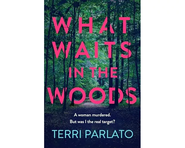 What Waits in The Woods