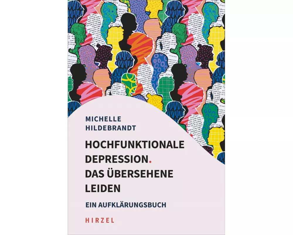 Hochfunktionale Depression. Das übersehene Leiden