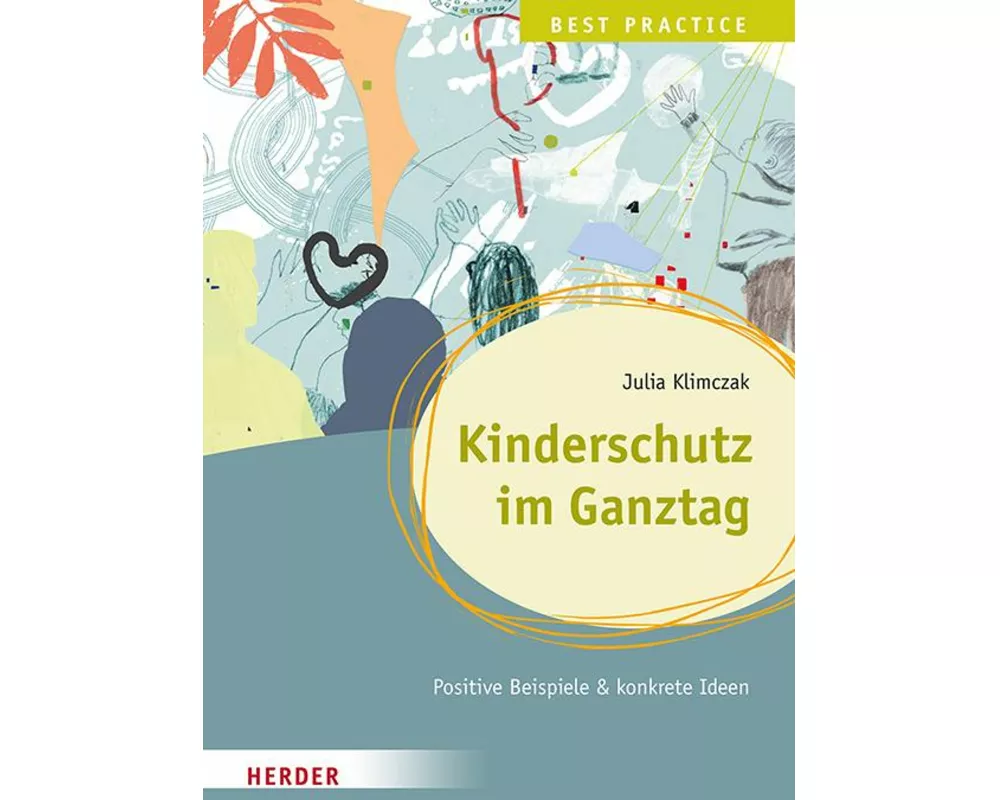 Kinderschutz im Ganztag. Best Practice