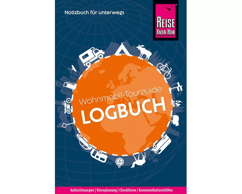 Reise Know-How Wohnmobil-Tourguide Logbuch: Notizbuch für unterwegs