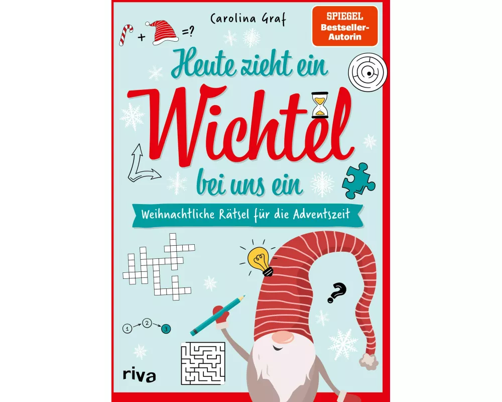 Heute zieht ein Wichtel bei uns ein – Weihnachtliche Rätsel für die Adventszeit