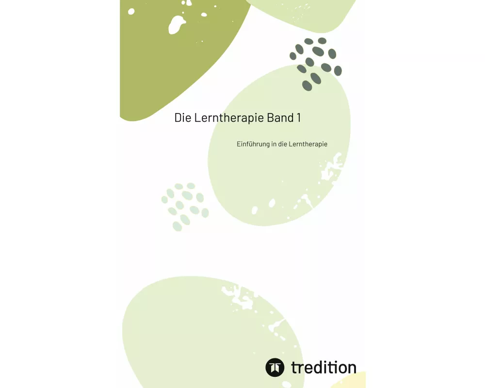 Die Lerntherapie Band 1