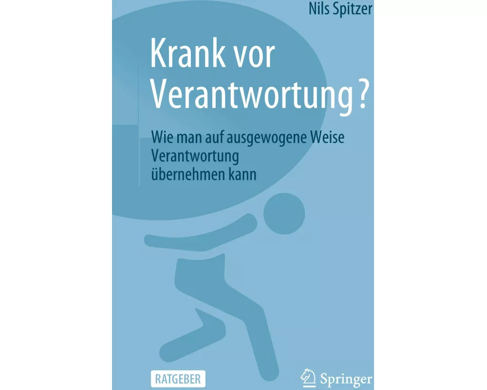 Krank vor Verantwortung?