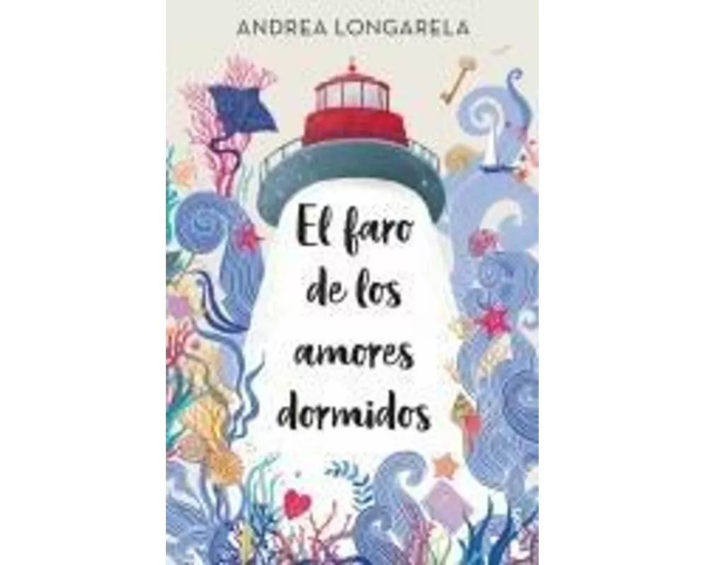 El faro de los amores dormidos