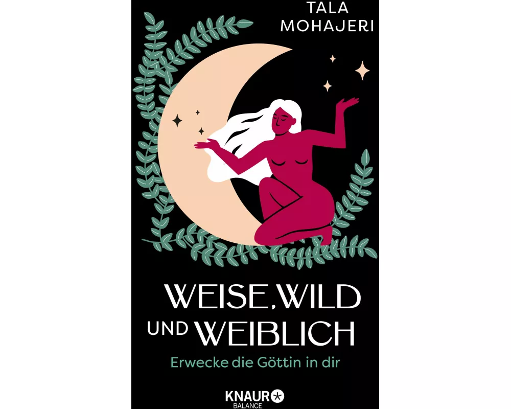 Weise, wild und weiblich