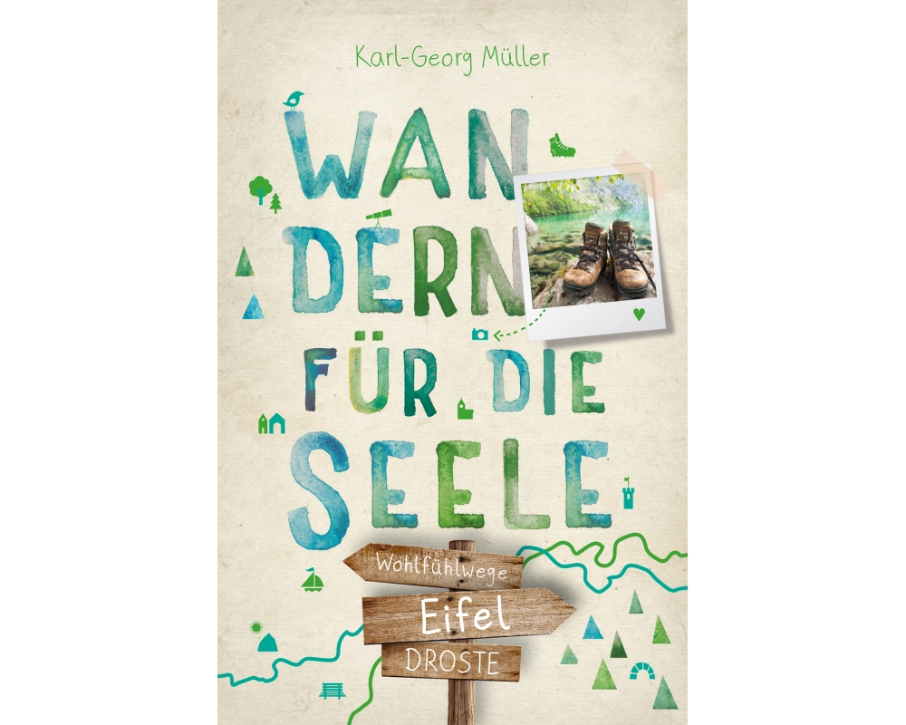 Eifel. Wandern für die Seele