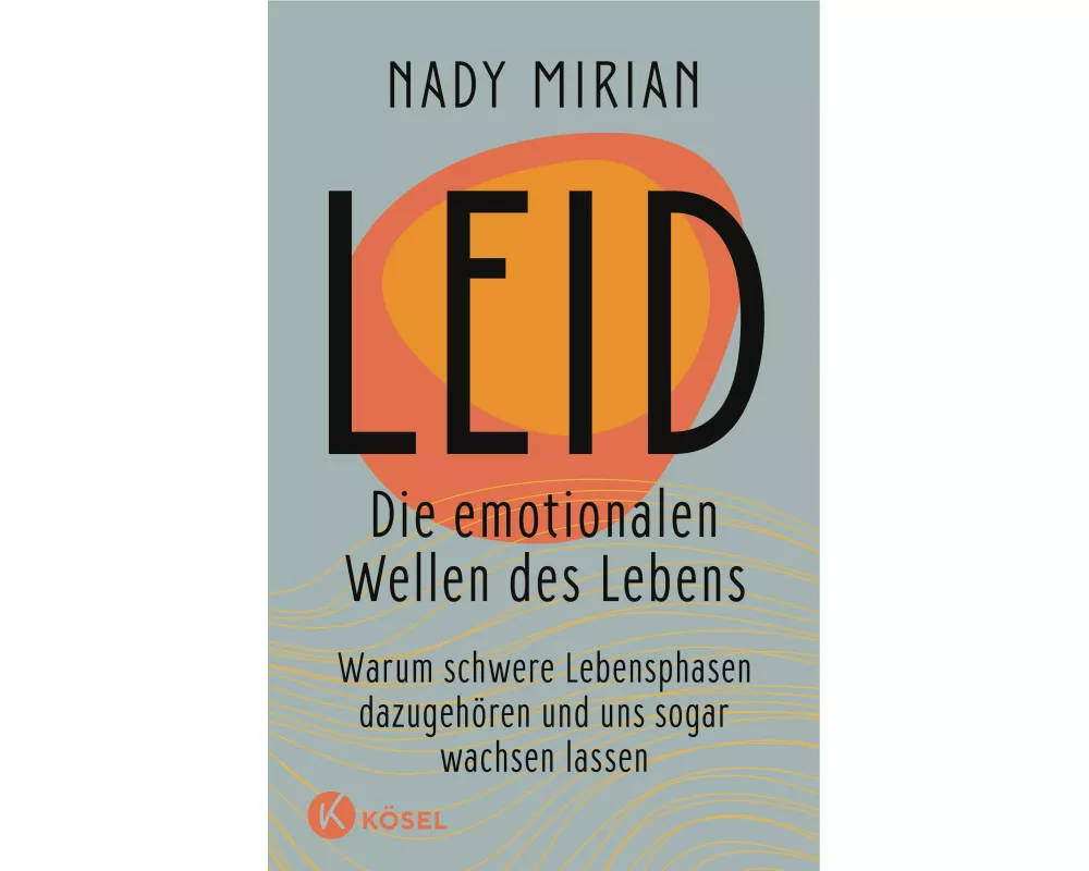 Leid – Die emotionalen Wellen des Lebens