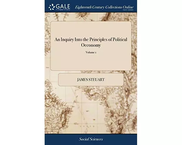An Inquiry Into the Principles of Political Oeconomy