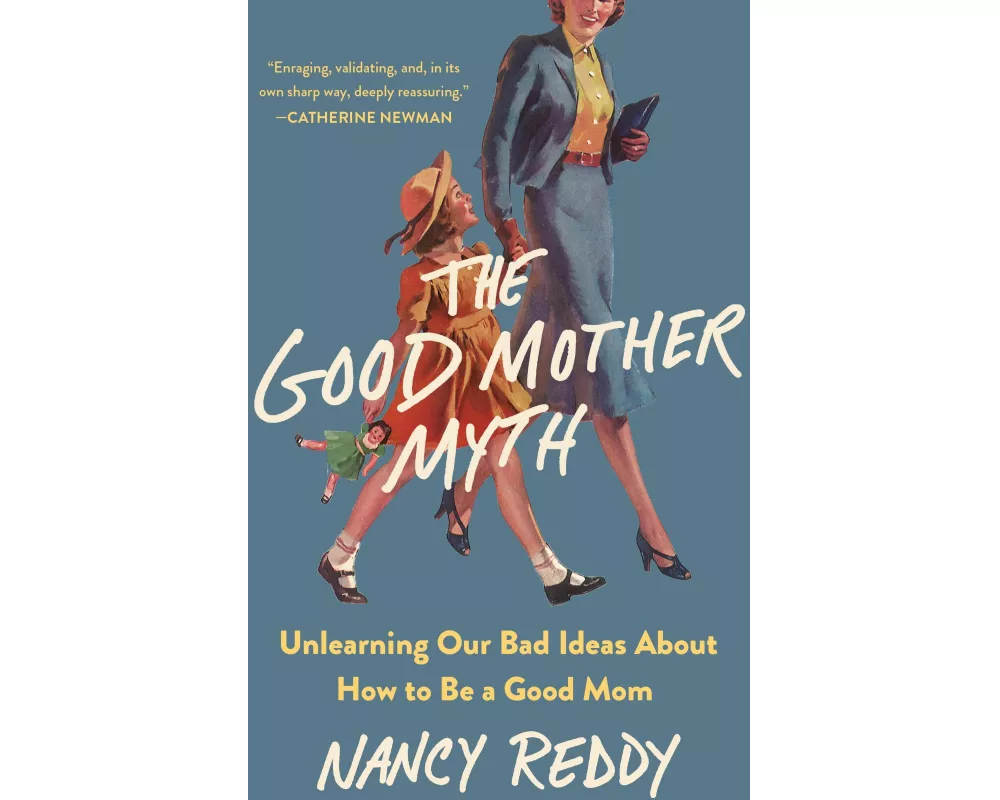 The Good Mother Myth