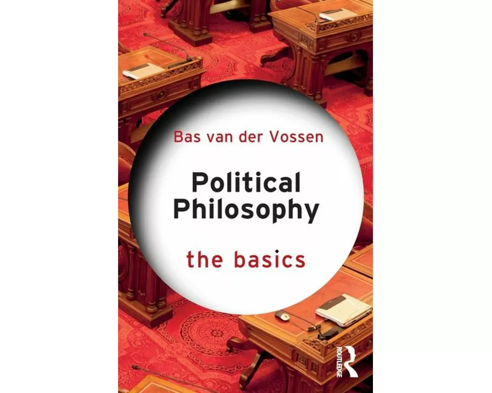 Political Philosophy: The Basics