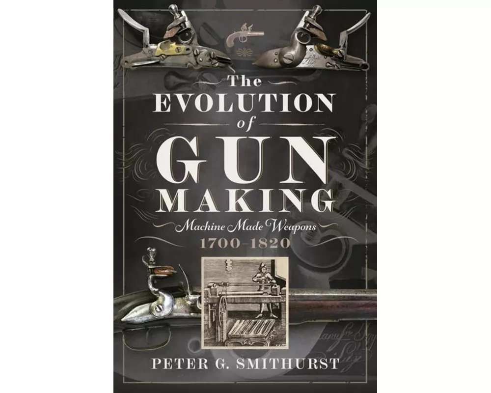 The Evolution of Gun Making