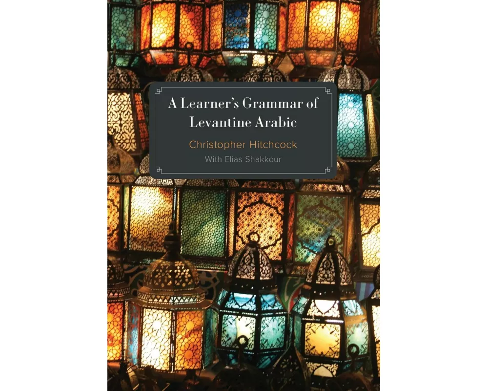 A Learner's Grammar of Levantine Arabic