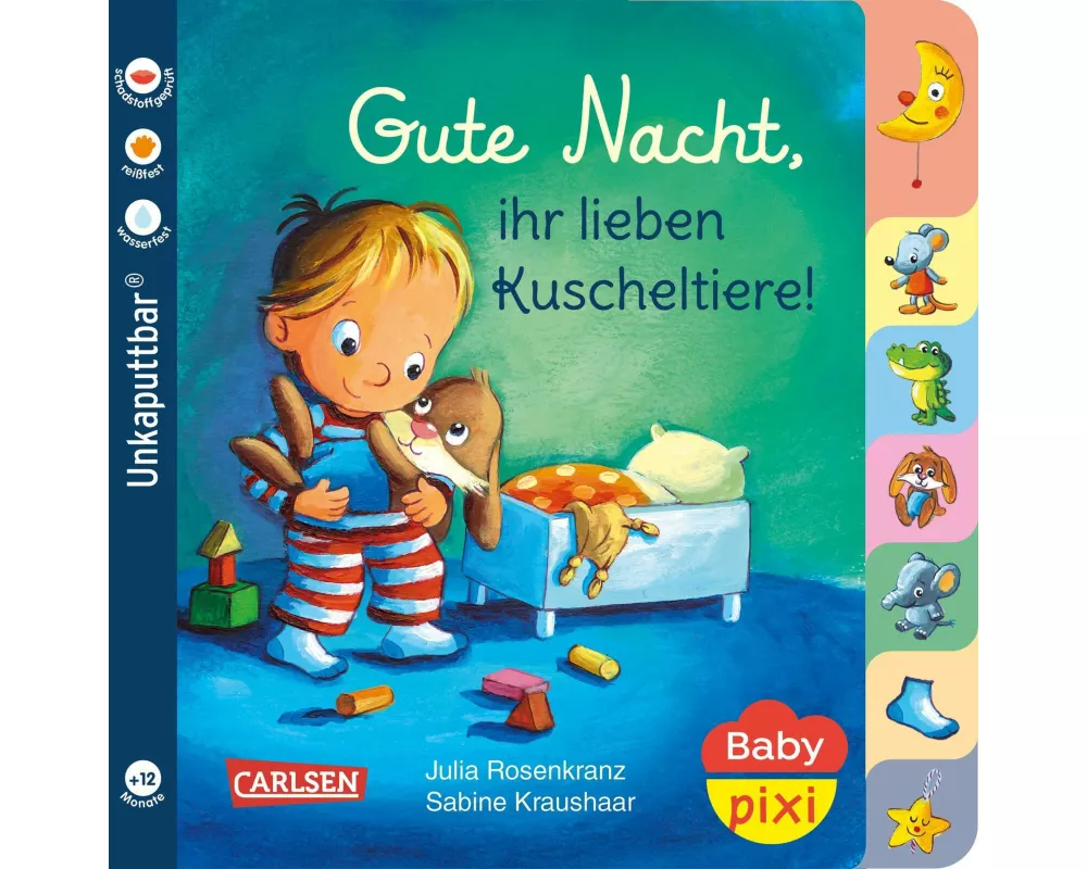 Baby Pixi (unkaputtbar) 73: Gute Nacht, ihr lieben Kuscheltiere!