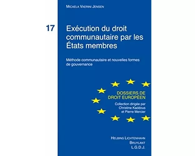 Exécution du droit communautaire par les Etats membres