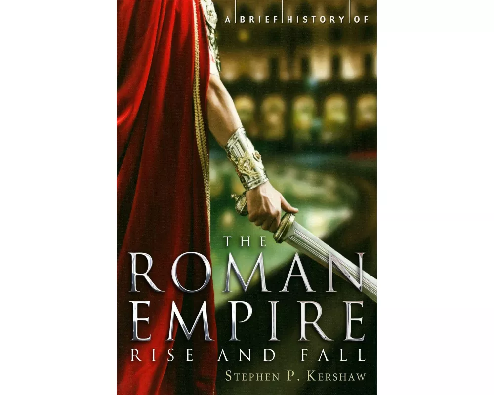 A Brief History of the Roman Empire