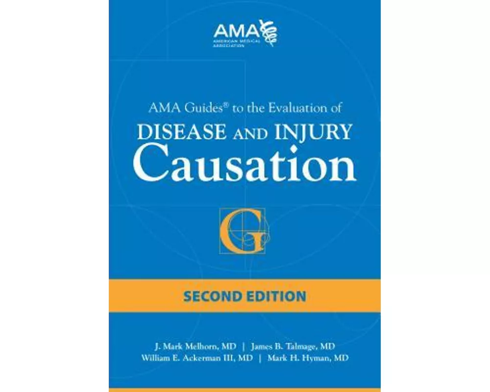 AMA Guides to the Evaluation of Disease and Injury Causation