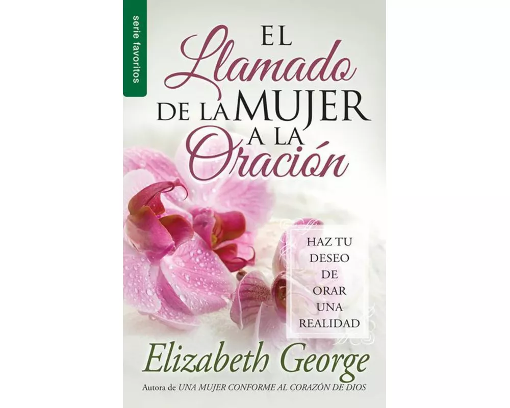 El Llamado de la Mujer a la Oración - Serie Favoritos