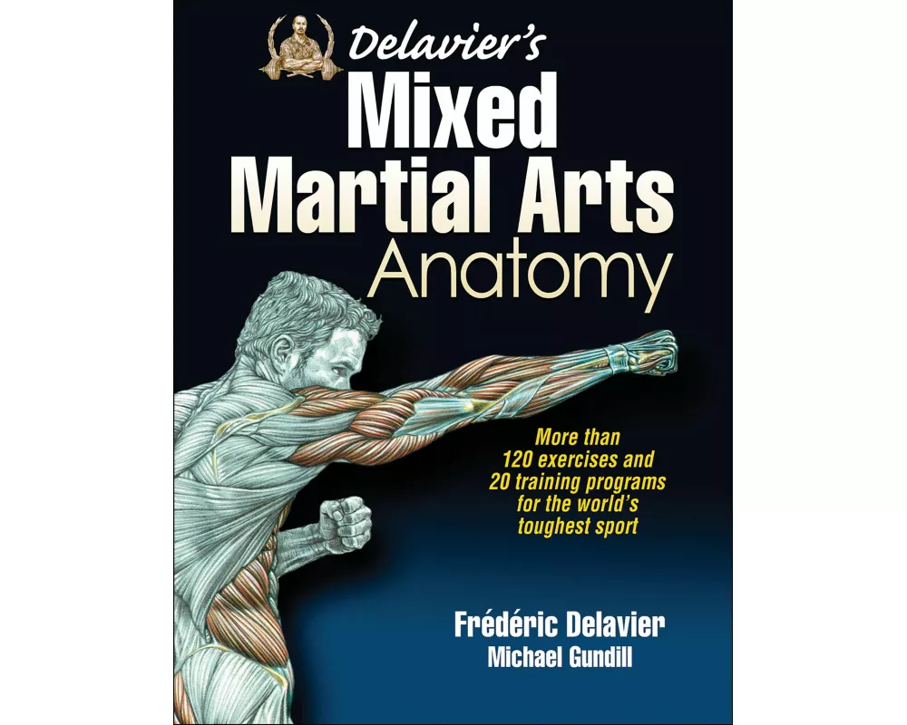 Delavier's Mixed Martial Arts Anatomy
