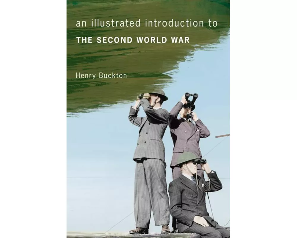An Illustrated Introduction to the Second World War