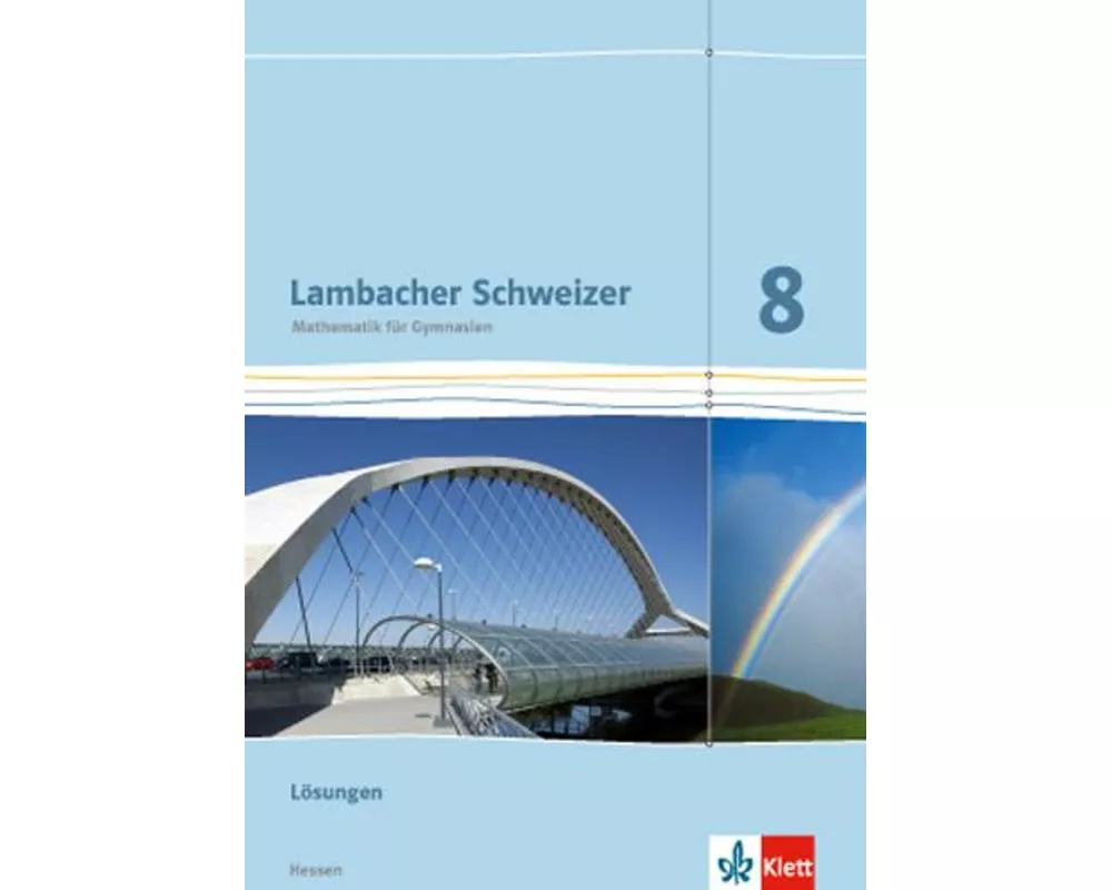 Lambacher Schweizer. 8. Schuljahr G8. Lösungen. Neubearbeitung. Hessen