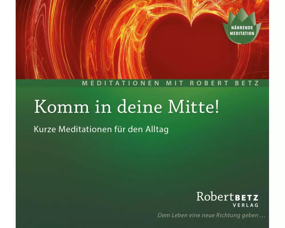 Komm in deine Mitte! - Meditations-CD