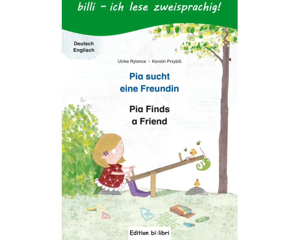 Pia sucht eine Freundin. Deutsch-Englisch
