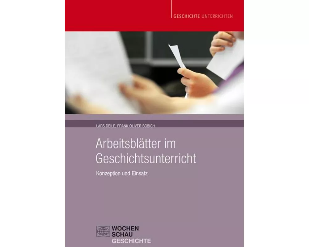 Arbeitsblätter im Geschichtsunterricht